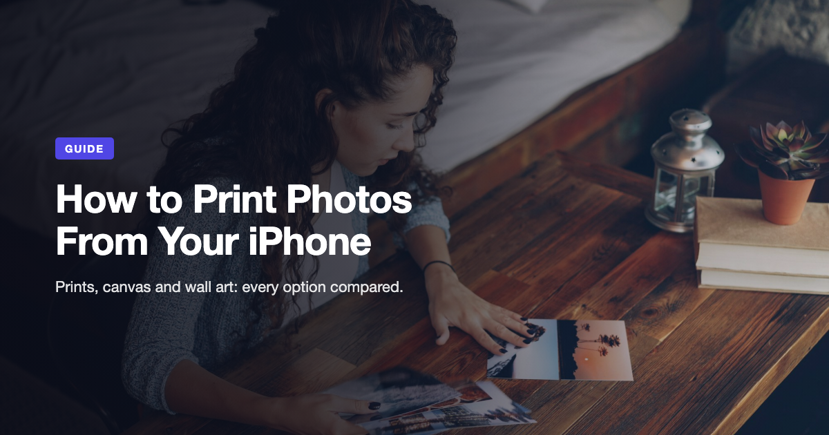 How to Print Photos From Your iPhone: Prints, Canvas and Wall Art (2026)